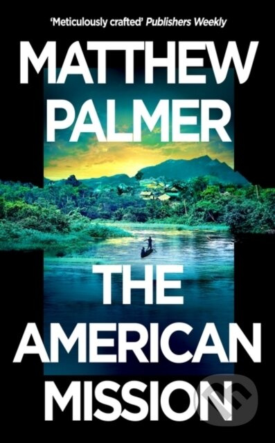 The American Mission (a gripping geopolitical thriller set in Central Africa) - kniha z kategorie Thrillery