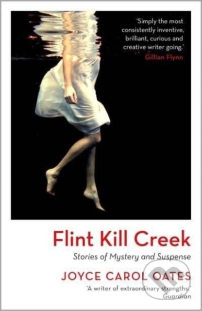 Flint Kill Creek - Joyce Carol Oates - kniha z kategorie Detektivky, thrillery a horory