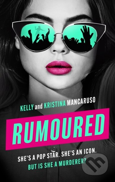 Rumoured (She's a pop star. She's an icon. But is she a murderer?) - kniha z kategorie Beletrie