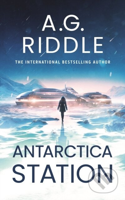Antarctica Station - A.G. Riddle - kniha z kategorie Thrillery