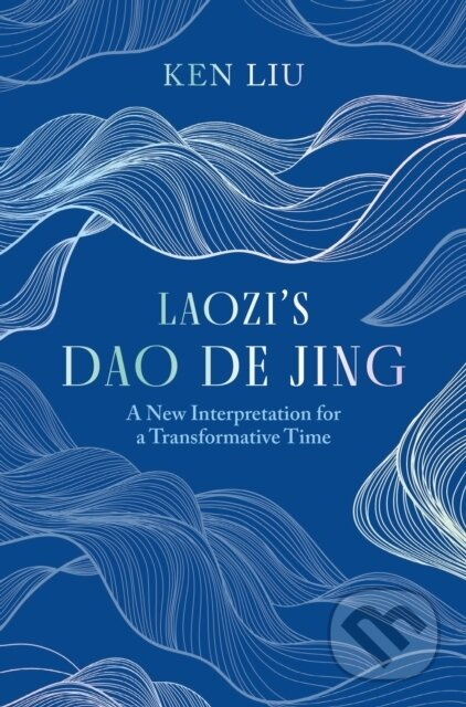 Laozis Dao Di Jing - Ken Liu - kniha z kategorie Filozofie