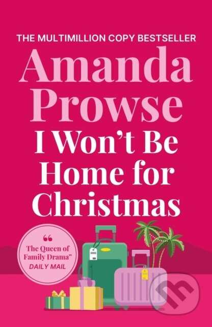 I Won't Be Home for Christmas (A heart-warming festive story of family and romance) - kniha z kategorie Romantika