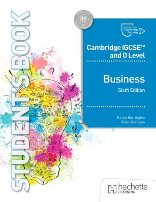 Hachette Learning Cambridge IGCSE and O Level Business Sixth Edition - Borrington, Karen a Stimpson, Peter