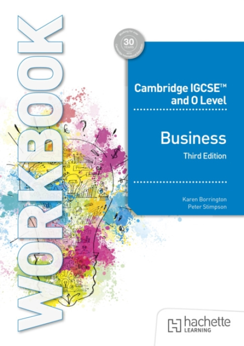 Hachette Learning Cambridge IGCSE and O Level Business Workbook Third Edition - Borrington, Karen a Stimpson, Peter