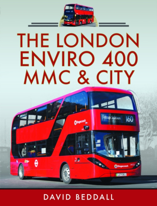 Pen & Sword Books Ltd London Enviro 400 MMC and City - Beddall, David