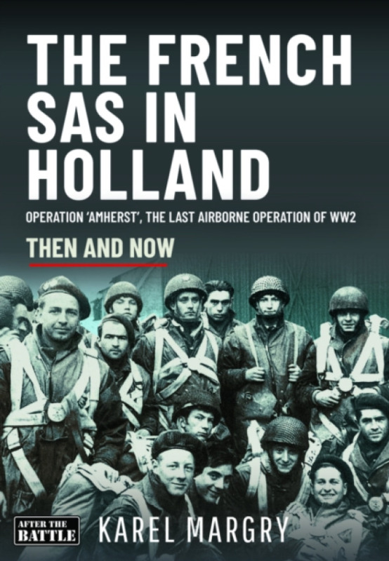 Pen & Sword Books Ltd French SAS in Holland - Margry, Karel