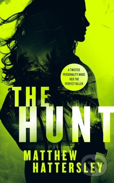 The Hunt (a page-turning thriller) - Matthew Hattersley - kniha z kategorie Thrillery