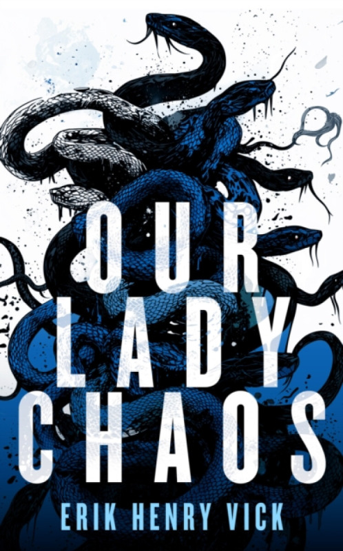 Vinci Books Our Lady Chaos - Vick, Erik Henry (Berserker I.K. LLC)