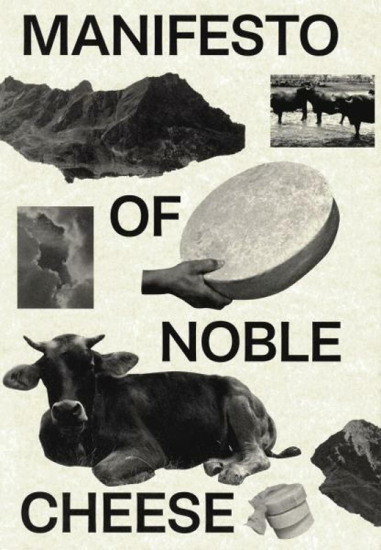 Manifesto of Noble Cheese - Jiří Jelínek