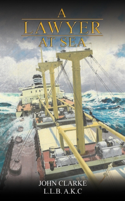 Austin Macauley Publishers Lawyer at Sea - Clarke, John