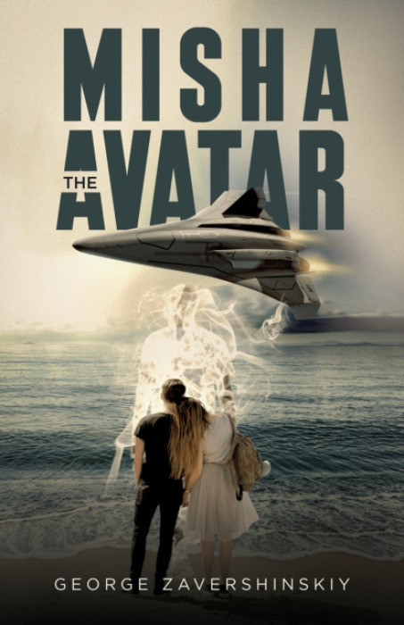 Austin Macauley Publishers Misha the Avatar - Zavershinskiy, George