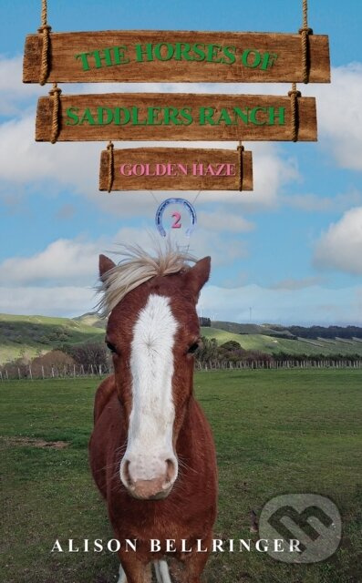 The Horses of Saddlers Ranch: Golden Haze (Book Two) - kniha z kategorie Beletria