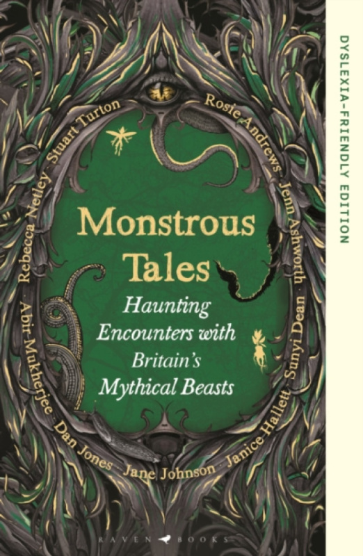 Bloomsbury Publishing PLC Monstrous Tales - Andrews, Helen-Rose a Andrews, Rosie a Ashworth, Jenn a Dean, Sunyi a Hallett, Janice a Johnson, Jane a Jones, Dan a Mukherjee, Abir a Netley, Rebecca a Turton, Stuart