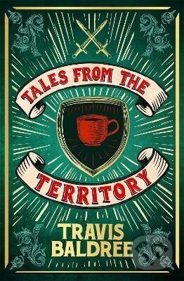 Tales from the Territory - Baldree Travis