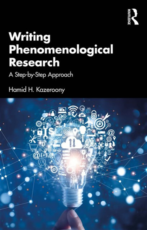 Taylor & Francis Ltd Writing Phenomenological Research - Kazeroony, Hamid H. (Walden University, USA)