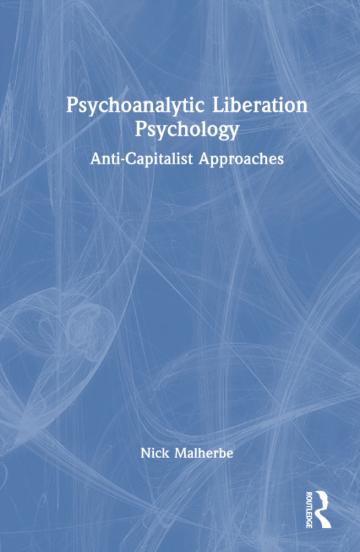 Psychoanalytic Liberation Psychology Taylor & Francis