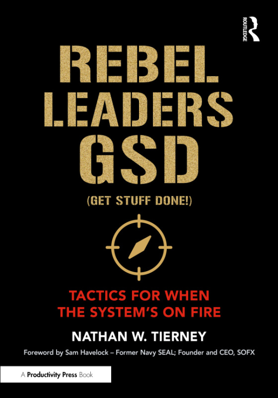 Rebel Leaders GSD (Get Stuff Done!) Taylor & Francis