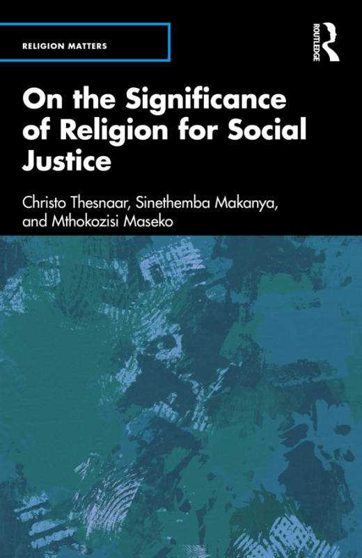 On the Significance of Religion for Social Justice Taylor & Francis