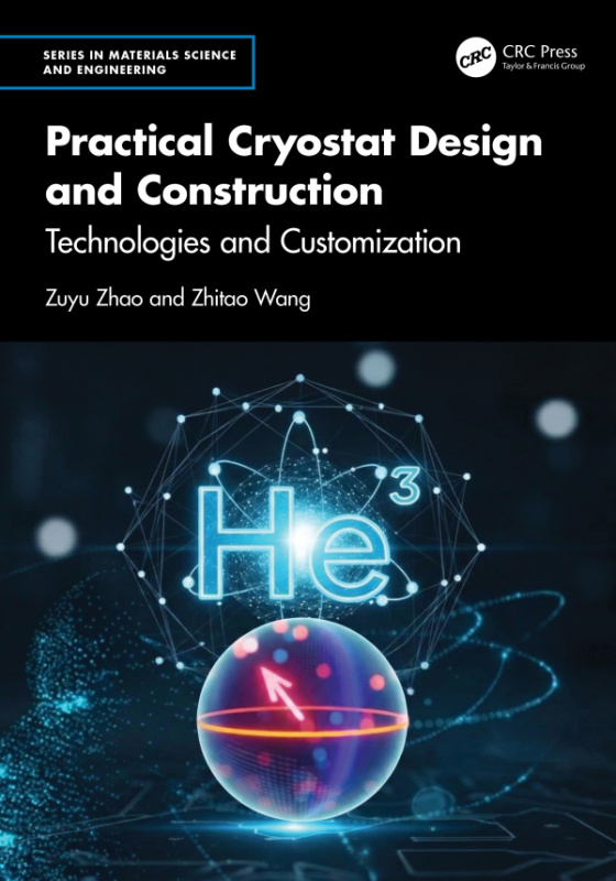 Practical Cryostat Design and Construction CRC Press