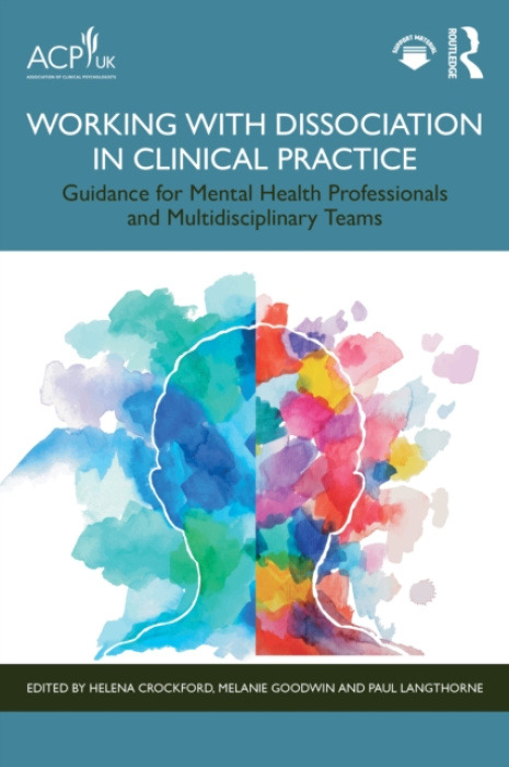 Taylor & Francis Ltd Working with Dissociation in Clinical Practice