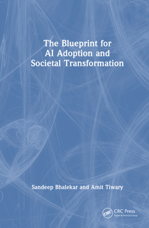 Blueprint for AI Adoption and Societal Transformation CRC Press