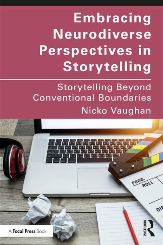 Taylor & Francis Ltd Embracing Neurodiverse Perspectives in Storytelling - Vaughan, Nicko