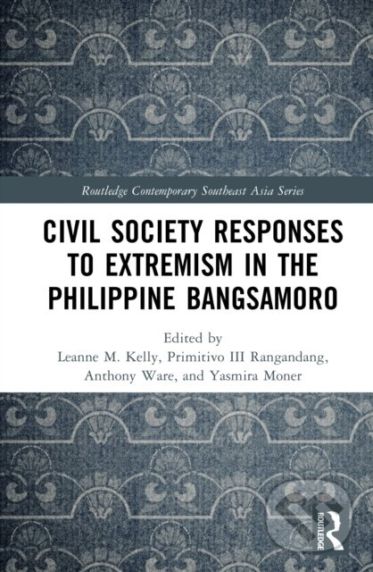 Civil Society Responses to Extremism in the Philippine Bangsamoro - kniha z kategorie Odborné a náučné