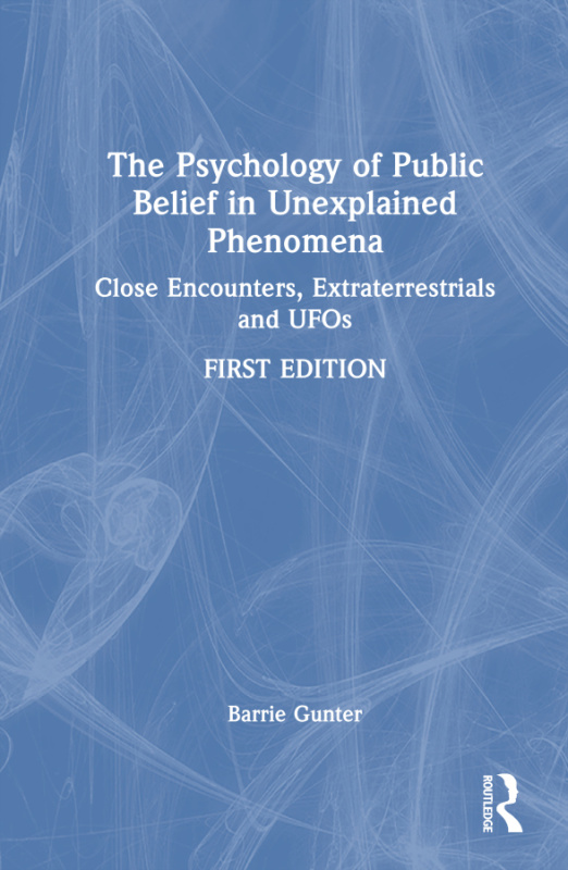 Psychology of Public Belief in Unexplained Phenomena Taylor & Francis