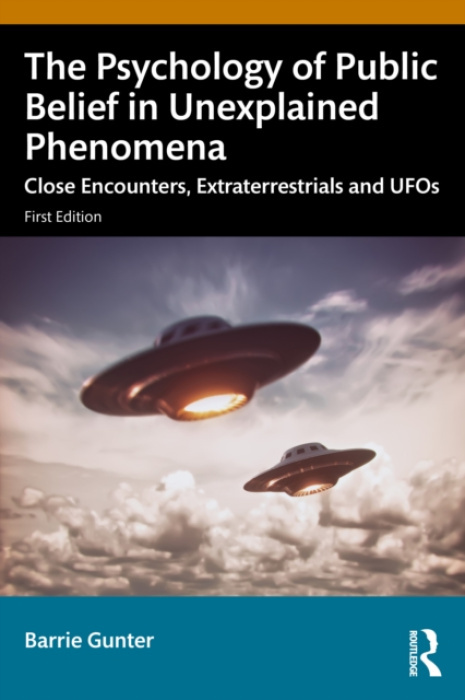 Psychology of Public Belief in Unexplained Phenomena Taylor & Francis