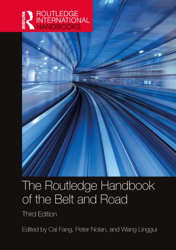 Routledge Handbook of the Belt and Road Taylor & Francis