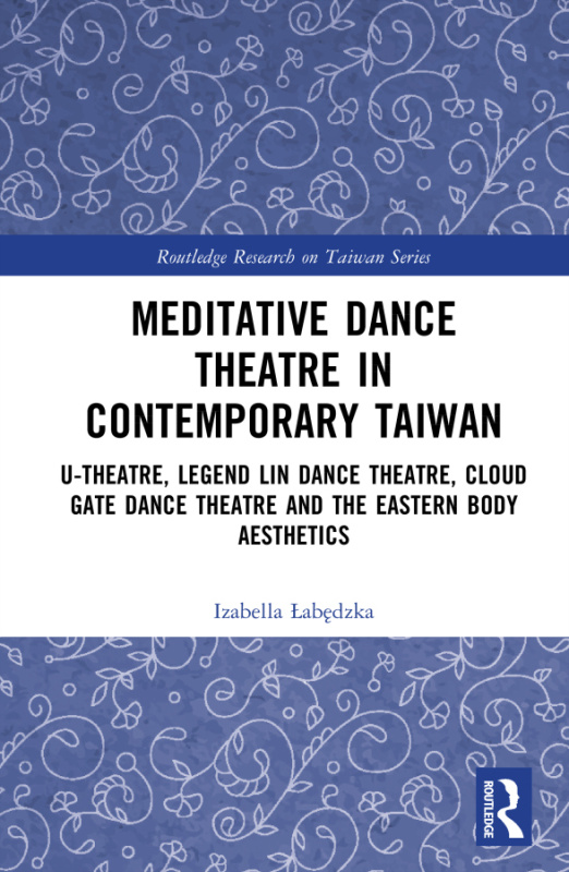 Meditative Dance Theatre in Contemporary Taiwan Taylor & Francis