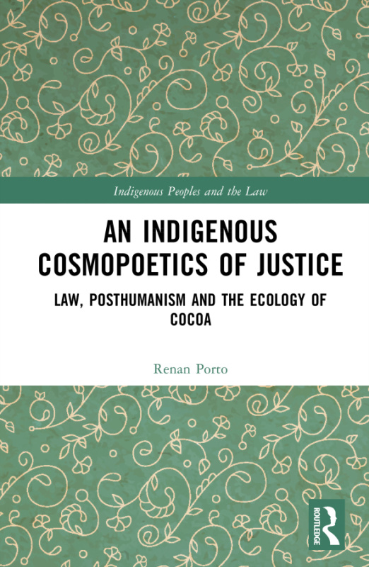 Indigenous Cosmopoetics of Justice Taylor & Francis