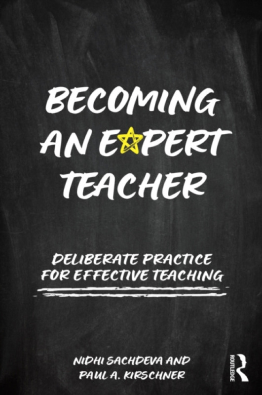 Taylor & Francis Ltd Becoming an Expert Teacher - Sachdeva, Nidhi a Kirschner, Paul