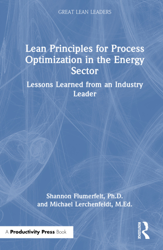 Lean Principles for Process Optimization in the Energy Sector Taylor & Francis