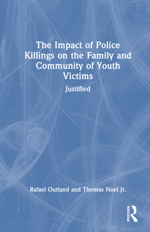 Impact of Police Killings on the Family and Community of Youth Victims Taylor & Francis