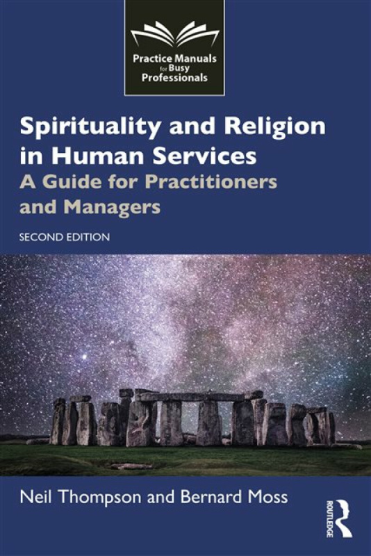 Taylor & Francis Ltd Spirituality and Religion in Human Services - Thompson, Neil a Moss, Bernard