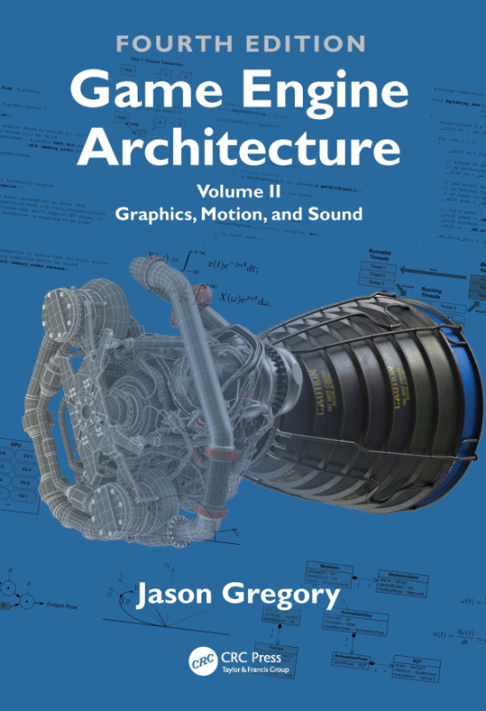 Game Engine Architecture CRC Press