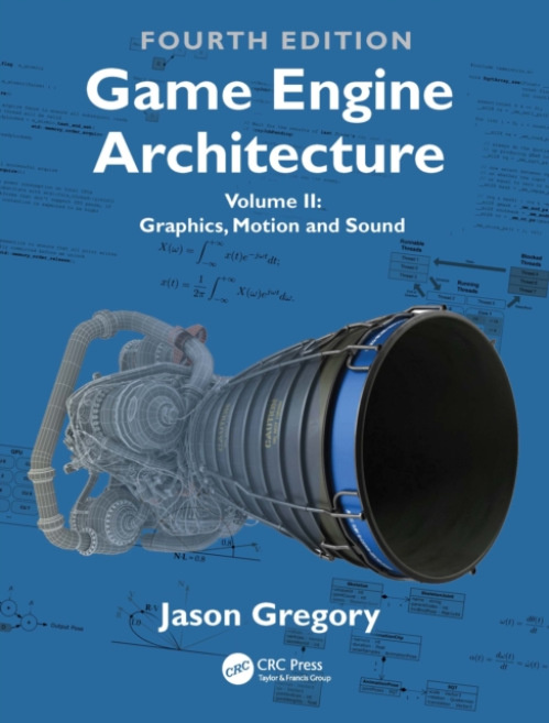 Game Engine Architecture CRC Press