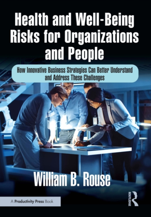 Health and Well-Being Risks for Organizations and People Taylor & Francis