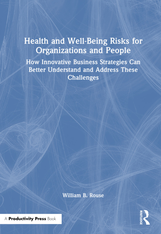 Health and Well-Being Risks for Organizations and People Taylor & Francis