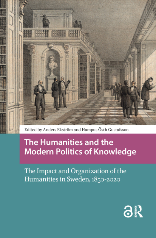 Humanities and the Modern Politics of Knowledge Taylor & Francis