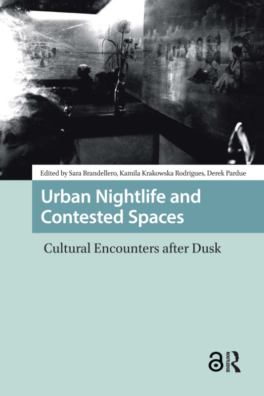 Urban Nightlife and Contested Spaces Taylor & Francis