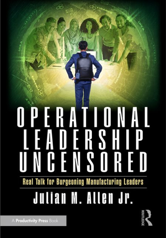Taylor & Francis Ltd Operational Leadership Uncensored - Allen Jr., Julian M.