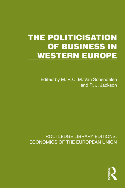 Politicisation of Business in Western Europe Taylor & Francis