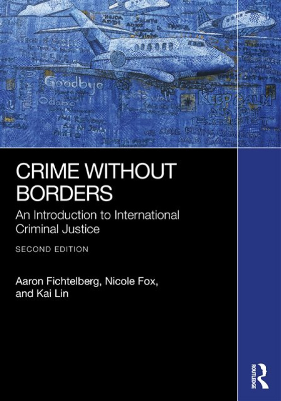 Taylor & Francis Ltd Crime Without Borders - Fichtelberg, Aaron a Fox, Nicole a Lin, Kai