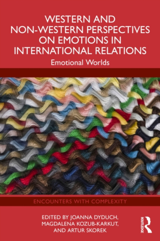 Taylor & Francis Ltd Western and Non-Western Perspectives on Emotions in International Relations