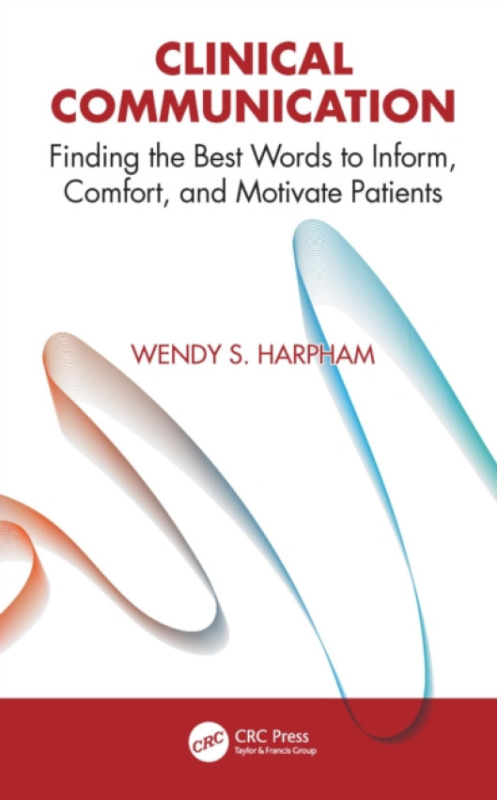 Taylor & Francis Ltd Clinical Communication - Harpham, Wendy S.