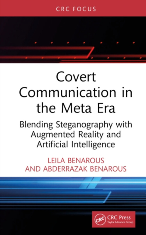 Taylor & Francis Ltd Covert Communication in the Meta Era - Benarous, Leila a Benarous, Abderrazak