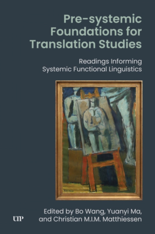 University of Toronto Press Pre-systemic Foundations for Translation Studies
