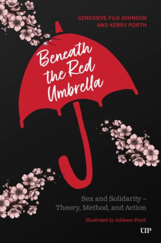University of Toronto Press Beneath the Red Umbrella - Fuji Johnson, Genevieve a Porth, Kerry